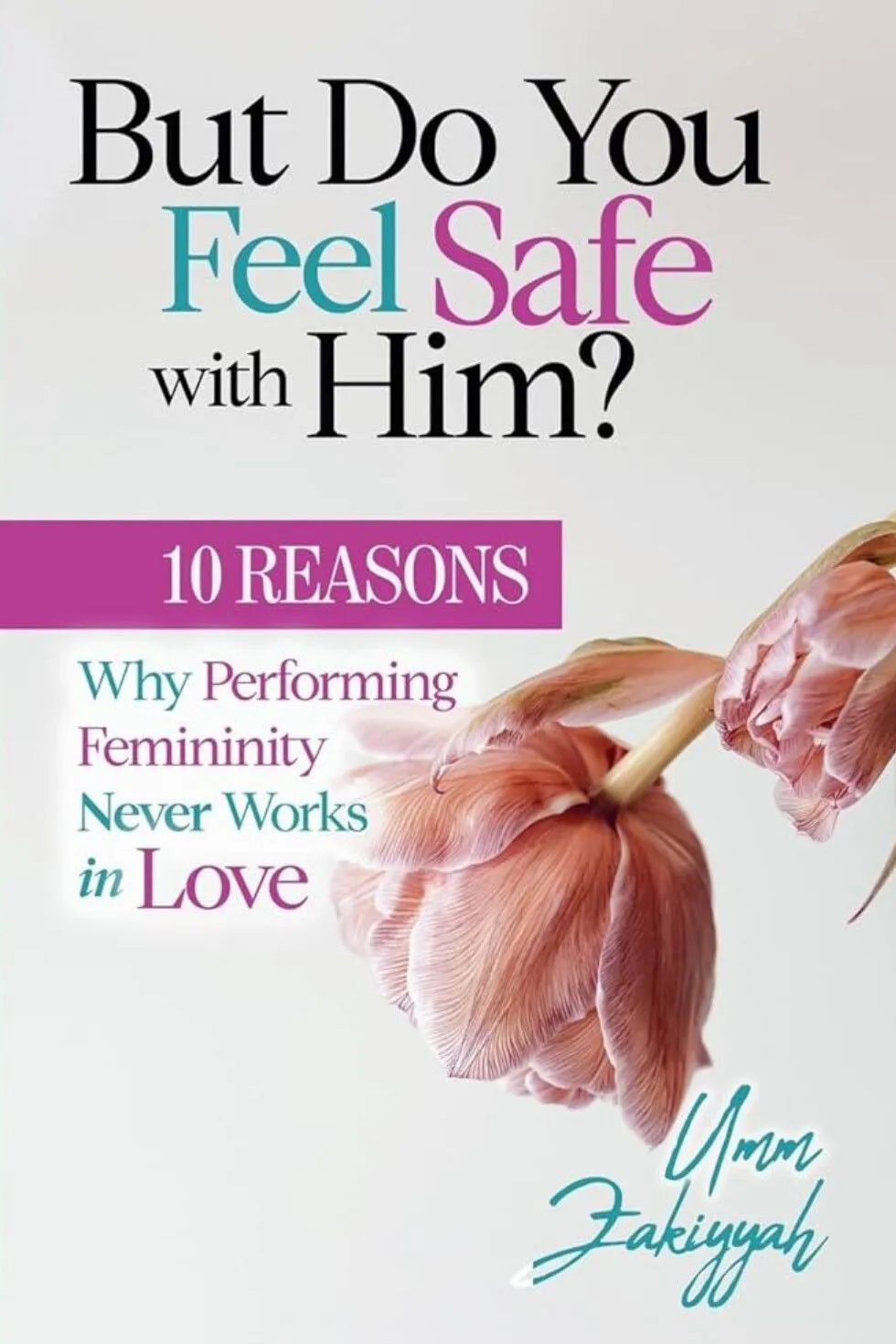 Do you feel safe with him?